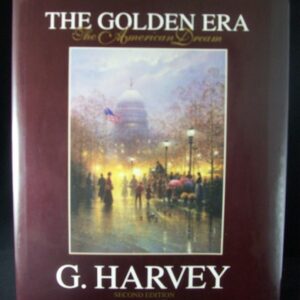 The Golden Era - The American Dream by G. Harvey, 2nd Edition
